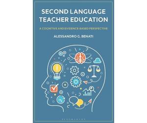 Alessandro G. Benati Second Language Teacher Education (Tascabile)