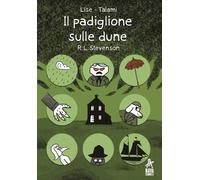 Alessandro Lise - Alberto Talami IL PADIGLIONE SULLE DUNE Baya Comics
