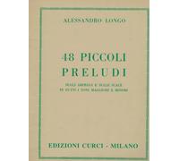 Alessandro longo 48 piccoli preludi - sugli arpeggi e sulle scale in tutti i ton