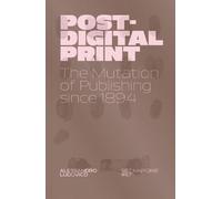 Alessandro Ludovico Post-Digital Print (Tascabile)