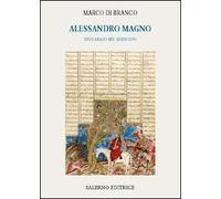 Alessandro Magno. Eroe arabo nel Medioevo