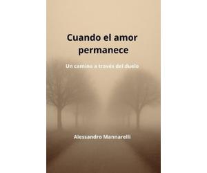 Alessandro Mannarelli Cuando el amor permanece (Tascabile)