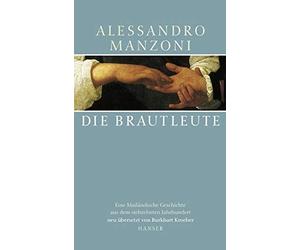 Alessandro Manz Die Brautleute: Eine Mailänder Geschichte aus (Copertina rigida)