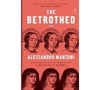 Alessandro Manzoni Michael F. Moore The Betrothed (Tascabile)