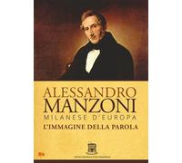Alessandro Manzoni - Milanese D'Europa. L'Immagine Della Parola [Dvd] - 1970