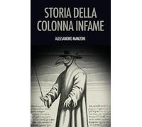 Alessandro Manzoni Storia della colonna infame (Copertina rigida)