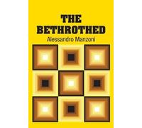 Alessandro Manzoni The Bethrothed (Tascabile)