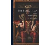 Alessandro Manzoni The Betrothed (Copertina rigida)