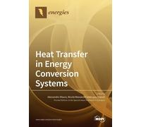 Alessandro Mauro Nicola Massarotti Lau Heat Transfer in Energy Conversio (Book)