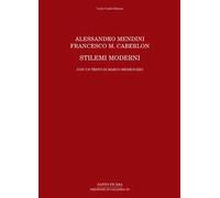 Alessandro Mendini, Francesco M. Caberlon. Stilemi moderni