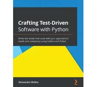 Alessandro Molina Crafting Test-Driven Software with Python (Tascabile)
