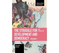 Alessandro Olsaretti The Struggle for Development and Democracy (Tascabile)