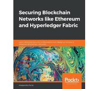 Alessandro Pari Securing Blockchain Networks like Ethereum and Hyper (Tascabile)
