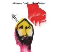 Alessandro Pessoli: Testa Cristiana. Ediz. italiana e inglese - [Lenz Press]