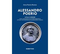Alessandro Poerio. Vita e opere. Con l'aggiunta di lettere inedite di Otti...