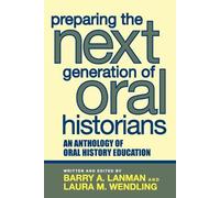Alessandro Portelli Preparing the Next Generation of Oral Historians (Tascabile)