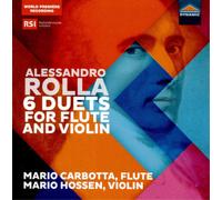 Alessandro Rolla Alessandro Rolla: 6 Duets for Flute and Violin (CD) Album