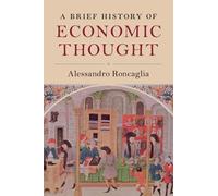 Alessandro Roncaglia A Brief History of Economic Thought (Tascabile)