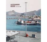 Alessandro Russo. Opere-Works 1990-2025. Ediz. italiana e inglese