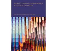 Alessandro Sagg Religious Super-diversity and Peacebuilding a (Copertina rigida)