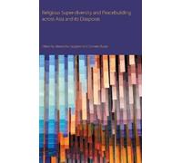 Alessandro Sagg Religious Super-diversity and Peacebuilding a (Copertina rigida)