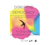 Alessandro Sancino Peter Bloom Disruptive Democracy (Copertina rigida)