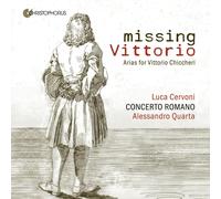 Alessandro Scarlatti Missing Vittorio: Arias for Vittorio Chiccheri (CD) Album