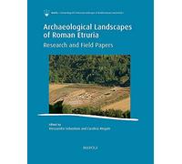Alessandro Sebastiani Archaeological Landscapes of Roman Etruria (Tascabile)