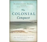 Alessandro Spina The Colonial Conquest (Copertina rigida)