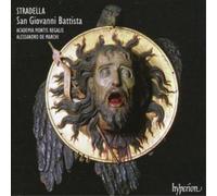 Alessandro Stradel – San Giovanni Battista – De Marchi, Academia Montis Regali – CD – Hyperion