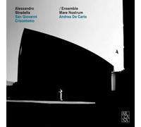 Alessandro Stradella Alessandro Stradella: San Giovanni Crisostomo Album