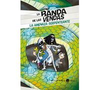Alessandro Vicenzi Marinell La Banda de las Vendas. La amenaza serpe (Tascabile)
