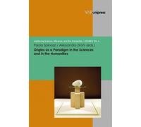 Alessandro Ziro Origins as a Paradigm in the Sciences and in (Copertina rigida)