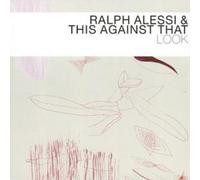 Alessi, Ralph And This Against That Look (With Ravi Coltrane) Album