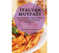 Alessia Gregori İtalyan Mutfağı (Tascabile)