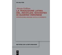 Alessia Grillon La traduzione latina del ‹Nicocles› isocrateo (Copertina rigida)