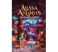 Alessia in Atlantis: The Aquamarine Prophecy