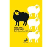 Alessia Susani Pecore nere - Storie di umani fuori dal recinto (Tascabile)