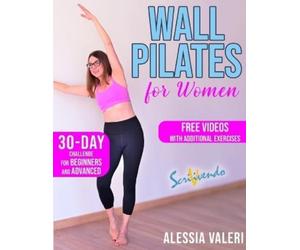 Alessia Valeri Wall Pilates for Women (Tascabile)
