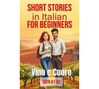Alessia Verante Vino e Cuore (Italian A1-A2 Level) (Tascabile)