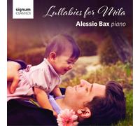 Alessio Bax Alessio Bax: Lullabies for Mila (CD) Album