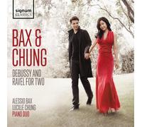 Alessio Bax Bax & Chung: Debussy and Ravel for Two (CD) Album