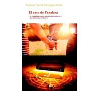 Alessio David R El vaso de Pandora - La verdad escondida sobre los e (Tascabile)