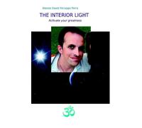 Alessio David Ricioppo Pa The Interior Light - Activate Your Greatn (Tascabile)