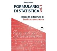 Alessio Iodice FORMULARIO DI STATISTICA, vol. 1 (Tascabile)