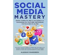 Alessio Mandredi Social Media Mastery (Copertina rigida)