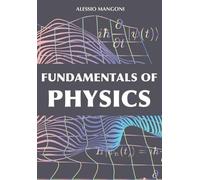 Alessio Mangoni Fundamentals of physics (Tascabile)