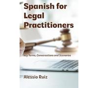 Alessio Ruiz Spanish for Legal Practitioners (Tascabile)