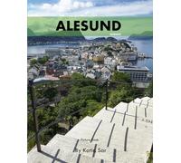 Alesund: A Perfect Coffee Table Picture Book - Travel and Tourism lovers.