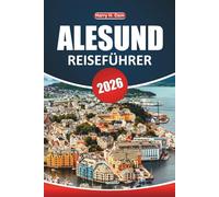 Alesund Reiseführer 2026: Erkunden Sie malerische Aussichten, die lokale Kultur, Sehenswürdigkeiten, Outdoor-Aktivitäten und praktische Tipps, um Norwegens Küstenschönheit zu erleben